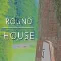 圆屋（RoundHouse）