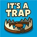 这是个陷阱 It's a Trap